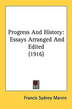 portada progress and history: essays arranged and edited (1916) (en Inglés)