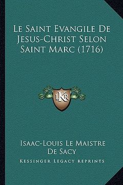 portada Le Saint Evangile De Jesus-Christ Selon Saint Marc (1716) (en Francés)
