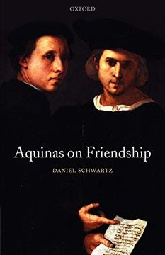 portada Aquinas on Friendship (Oxford Philosophical Monographs) (en Inglés)