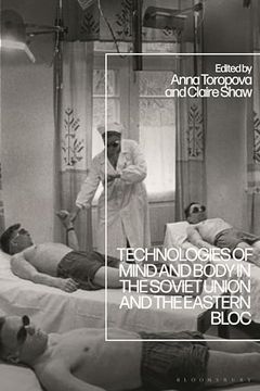 portada Technologies of Mind and Body in the Soviet Union and the Eastern Bloc (en Inglés)