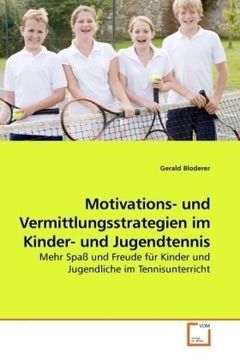 portada Motivations- und Vermittlungsstrategien im Kinder- und Jugendtennis