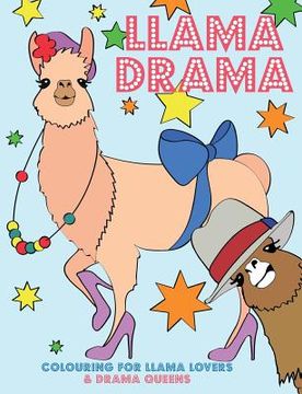 portada Llama Drama: Colouring For Llama Lovers & Drama Queens