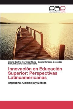 portada Innovación en Educación Superior: Perspectivas Latinoamericanas: Argentina, Colombia y México (in Spanish)