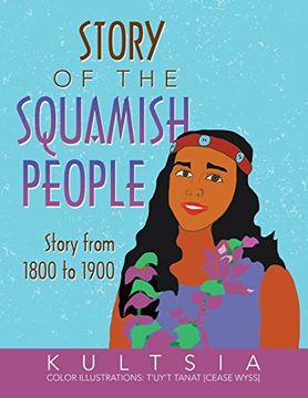 portada Story of the Squamish People: Story From 1800 to 1900 
