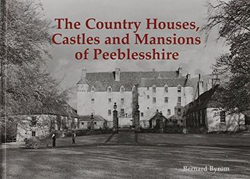 portada The Country Houses, Castles and Mansions of Peeblesshire