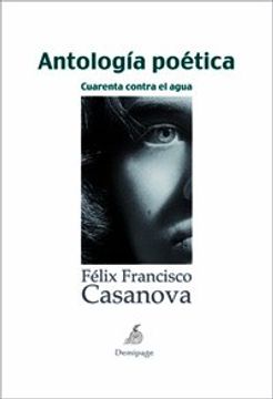portada Antologia Poetica Felix Casanova (in Spanish)