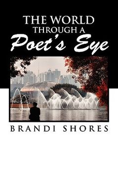 portada the world through a poet's eye (en Inglés)