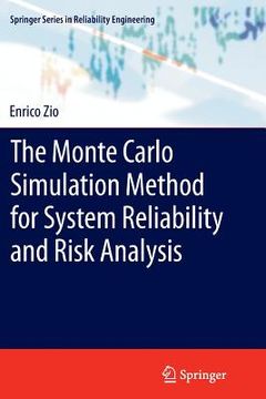 portada The Monte Carlo Simulation Method for System Reliability and Risk Analysis (en Inglés)