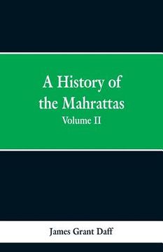 portada A History Of The Mahrattas: Volume II