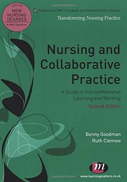 portada Nursing and Collaborative Practice: A Guide to Interprofessional Learning and Working (Transforming Nursing Practice Series) 