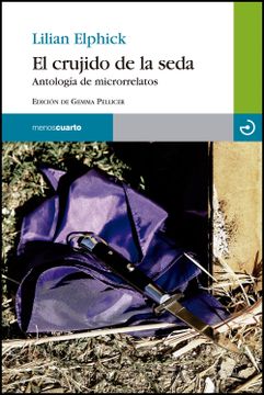 portada El Crujido de la Seda: Antología del Microrrelatos (in Spanish)