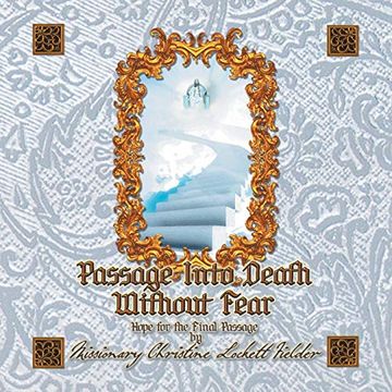 portada Passage Into Death Without Fear: Hope for the Final Passage (en Inglés)