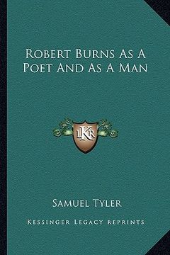 portada robert burns as a poet and as a man (in English)