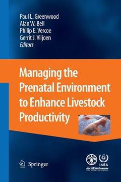 portada Managing the Prenatal Environment to Enhance Livestock Productivity (en Inglés)