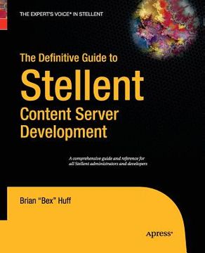 portada The Definitive Guide to Stellent Content Server Development (en Inglés)