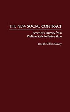 portada The new Social Contract: America's Journey From Welfare State to Police State 