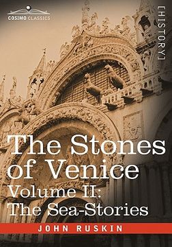 portada the stones of venice - volume ii: the sea stories