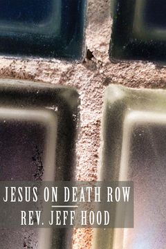 portada Jesus on Death Row (en Inglés)