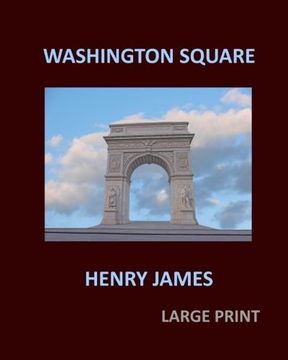 portada WASHINGTON SQUARE HENRY JAMES Large Print: Large Print (in English)