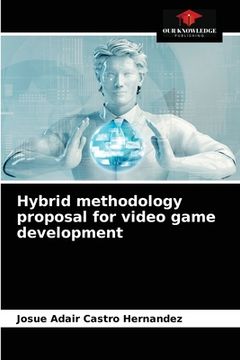 portada Hybrid methodology proposal for video game development (in English)