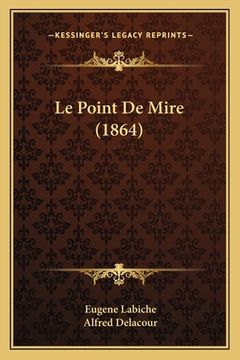 portada Le Point De Mire (1864) (en Francés)