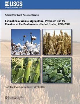 portada Estimation of Annual Agricultural Pesticide Use for Counties of the Conterminous United States, 1992?2009 (en Inglés)