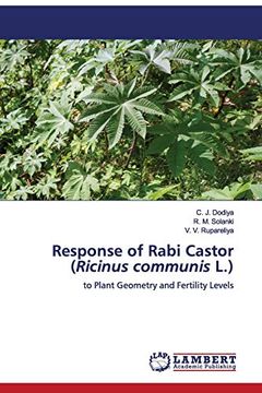 portada Response of Rabi Castor (Ricinus Communis L. ): To Plant Geometry and Fertility Levels (en Inglés)