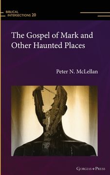 portada The Gospel of Mark and Other Haunted Places (in English)
