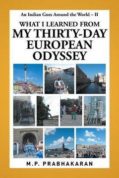portada An Indian Goes Around the World - II: What I Learned from My Thirty-Day European Odyssey (en Inglés)