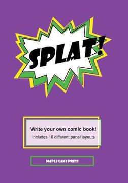 portada Splat!: Write your own comic book! (en Inglés)