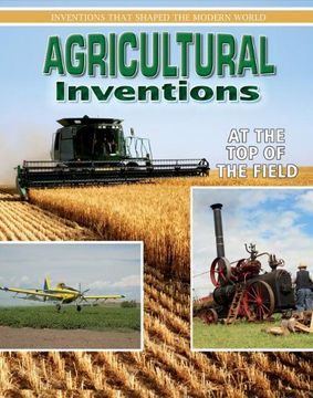 portada Agricultural Inventions (Inventions That Shaped Modern World) (en Inglés)