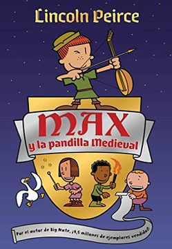 portada Max y la Pandilla Medieval = Max and the Midknights (in Spanish)