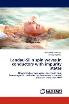 portada landau-silin spin waves in conductors with impurity states (en Inglés)