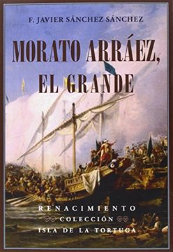 portada Morato Arráez, el Grande (in Spanish)
