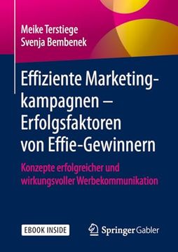 portada Effiziente Marketingkampagnen – Erfolgsfaktoren von Effie-Gewinnern: Konzepte Erfolgreicher und Wirkungsvoller Werbekommunikation (en Alemán)