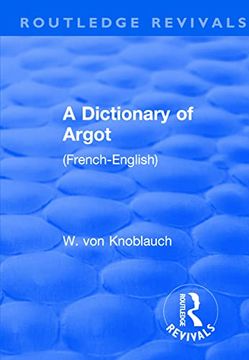 portada Revival: A Dictionary of Argot (1912): (French-English) (en Inglés)