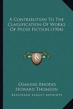portada a contribution to the classification of works of prose fiction (1904)