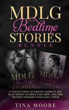 portada MDLG Bedtime Stories Bundle: A collection of erotic lesbian age play short stories for ABDL and the Mommy Dommes who love them (in English)