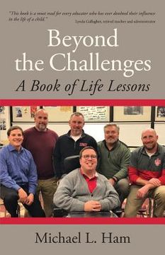 portada Beyond the Challenges: A Book of Life Lessons (en Inglés)
