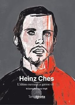 portada Heinz Ches L'últim Executat a Garrot vil