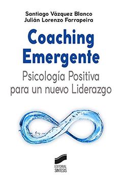 portada Coaching Emergente: Psicología Positiva Para un Nuevo Liderazgo (in Spanish)