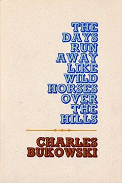 portada The Days run Away Like Wild Horses Over the Hills (in English)