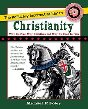 portada The Politically Incorrect Guide to Christianity (The Politically Incorrect Guides)