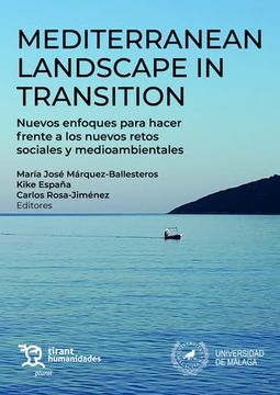 portada Mediterranean Landscape in Trasition. Nuevos Enfoques Para Hacer Frente a los Nuevos Retos Sociales y Medioambientales
