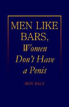 portada men like bars, women don't have a penis (en Inglés)