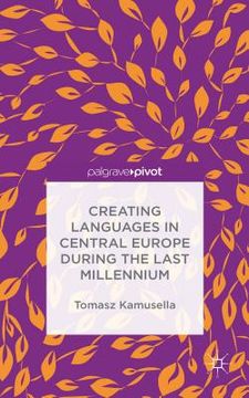 portada Creating Languages in Central Europe During the Last Millennium (en Inglés)