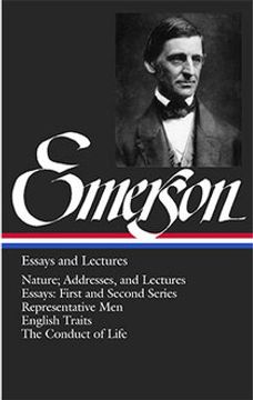 portada Emerson Essays and Lectures: Nature; Addresses, and Lectures/Essays: First and Second Series/Representative Men/English Traits/The Conduct of Life (in English)