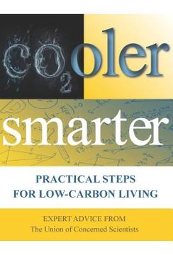 portada cooler smarter: practical steps for low-carbon living: expert advice from the union of concerned scientists