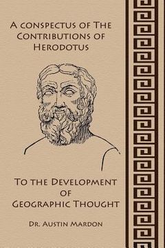 portada a conspectus of the contribution of herodotos to the development of geographic thought (en Inglés)