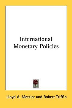 portada international monetary policies (en Inglés)